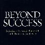 超越成功BEYOND SUCCESS: BUILDING A PERSONAL, FIN