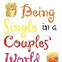 在两人世界中尽享单身/Being Single in a Couple's World