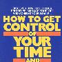 如何掌控自己的时间和生活/How to get control of your time and your life
