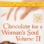 Chocolate For A Woman＇s Soul Volume 2女士心灵巧克力
