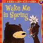 在春天叫醒我 Wake Me in Spring