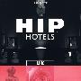 时尚酒店: 英国 Hip Hotels: UK