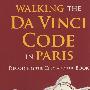 达芬奇密码巴黎寻踪 Walking the Da Vinci Code in Paris
