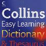 COLLINS EASY LEARNING DICTIONARY AND THESAURUS [First edition]柯林斯易学字词典（第一版）