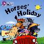 Horses' Holiday 马节