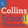 COLLINS SCHOOL THESAURUS [Third edition]柯林斯学校词典（第三版）