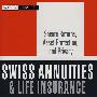 Swiss Annuities and Life Insurance: Secure Returns, Asset Protection, and Privacy瑞士人的养老金和人寿保险：安全的回报，资产保护，以及隐私权