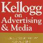 Kellogg On Advertising and MediaKellogg公司的广告宣传与媒体