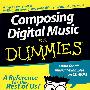 Composing Digital Music For Dummies数字音乐创作指南