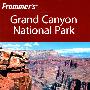 Frommer＇s Grand Canyon National Park, 6th EditionFrommer美国大峡谷国家公园导览，第6版