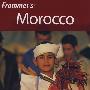 Frommer＇s Morocco,  1st EditionFrommer摩洛哥导览，第1版