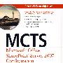MCTS: Microsoft Office SharePoint Server 2007 Configuration Study Guide: Exam 70-630MCTS：icrosoft Office SharePoint Server 2007 配置学习指南（70-630 ）