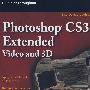 Photoshop CS3 Extended Video and 3D BiblePhotoshop CS3 扩展视频与三维宝典