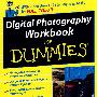 Digital Photography Workbook For Dummies数字摄影指南