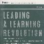 Leading a Learning Revolution: The Story Behind Defense Acquisition University＇s Reinvention of Training引导学习革命：美国国防军需大学培训改造的故事