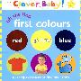 聪明的宝宝；第一本颜色书Clever Baby Lst Flap Colours