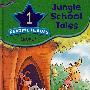 丛林学校的故事（第一级）Level 1：Jungle School Tales