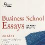 商学院入学申请指南（第二版）Business School Essays That Made a Difference, 2nd Edition