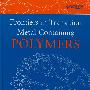 Frontiers in Transition Metal-containing Polymers含金属聚合物前沿课题