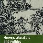 Heresy, literature, and politics in early modern English culture近代英国文化中的邪说、文学与政治