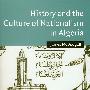 History and the culture of nationalism in Algeria阿尔及利亚的民族主义历史与文化