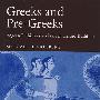 Greeks and Pre-Greeks : Aegean Prehistory and Greek Heroic Tradition希腊和史前希腊：爱琴海的史前史和希腊英雄传统