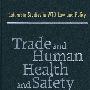 Trade and  Human Health and Safety世贸组织下的贸易与健康