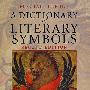 A Dictionary of Literary Symbols文学符号辞典