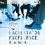 The Facilitator Excellence Handbook, 2nd Edition促销者卓越手册
