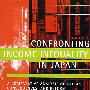 Confronting Income Inequality in Japan: A Comparative Analysis of Causes, Consequences, and Reform日本面临收入不平等问题