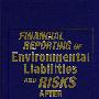 环境负债与环境风险财务报告Financial Reporting of Environmental Liabilities and Risks after Sarbanes-Oxley