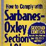 How to Comply with Sarbanes-Oxley Section 404: Assessing the Effectiveness of Internal Control如何符合Sarbanes-Oxley法案404条款：内部审计效果评估