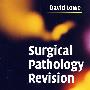 Surgical Pathology Revision外科病理学复习手册