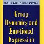 Group Dynamics and Emotional Expression 群体动力和情绪表达