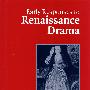 Early responses to Renaissance drama文艺复兴戏剧的早期反响