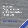 Random Fragmentation and Coagulation Processes随机断裂与凝聚过程