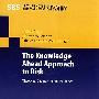 The Knowledge Ahead Approach to Risk: Theory and Experimental Evidence (Lecture Notes in Economics a风险研究的知识领先方法：理论与实验证据
