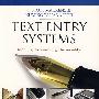 Text Entry Systems: Mobility, Accessibility, Universality (Morgan Kaufmann Series in Interactive Tec文本登陆系统