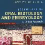 Essentials of oral histology and embryology口腔组织学与胚胎学概要：临床探讨
