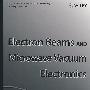 Electron Beams And Microwave Vacuum Electronics电子束与微波真空电子学