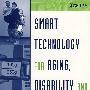 Smart Technology for Aging, Disability, and Independence : The State of the Science老人和残疾人智能技术与自主：科学现状