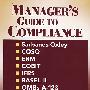 Manager’s Guide to Compliance: Sarbanes-Oxley, COSO, ERM, COBIT, IFRS, BASEL II, OMB A-123, ASX 10,执行指南：美国沙式法案, COSO ERM, IFRS, BASEL II, OMBs A-123 法规，最佳实践与实例研究