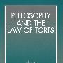 Philosophy and the Law of Torts民事侵权法中的哲学
