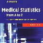 Medical Statistics from a to Z: A Guide for Clinicians And Medical Students医学统计学指南