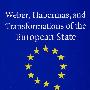 Weber, Habermas and Transformations of the European State韦伯、哈贝马斯和欧洲国家的转变