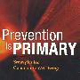 Prevention is primary : strategies for community well being预防第一：社区福利策略