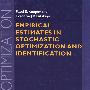 Empirical estimates in stochastic optimization and identification随机优化与识别的经验估计