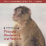 Handbook of Primate Husbandry and Welfare灵长类动物的饲养与福利手册