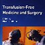 Transfusion-Free Medicine and Surgery非输血内外科导论2005