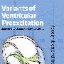 Variants of Ventricular Preexcitation心室预先兴奋变体：认识与治疗